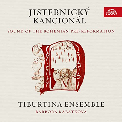 Jistebnicky Kancional - Sound of the Bohemian Pre-Reformation von Supraphon (Note 1 Musikvertrieb)