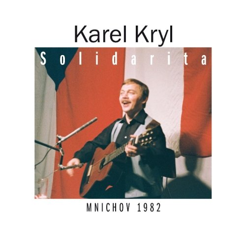 CD KAREL KRYL/SOLIDARITA MNICHOV 1982 von Supraphon
