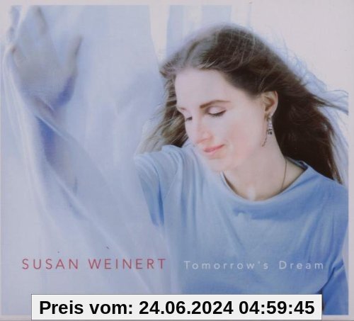 Tomorrow's Dream von Susan Weinert