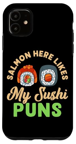 Salmon Here Likes My Sushi Puns Sushi Design für Fischfresser Hülle für iPhone 11 Salmon Here Likes My Sushi Puns Sushi Design für Fischfresser Hülle für iPhone 11 von Sushi Designs For Sushi Eater