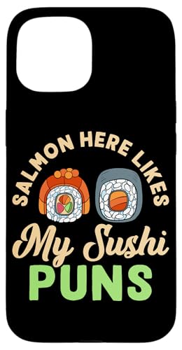 Salmon Here Likes My Sushi Puns Sushi Design für Fischfresser Hülle für iPhone 15 Salmon Here Likes My Sushi Puns Sushi Design für Fischfresser Hülle für iPhone 15 von Sushi Designs For Sushi Eater