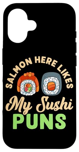 Salmon Here Likes My Sushi Puns Sushi Design für Fischfresser Hülle für iPhone 16 von Sushi Designs For Sushi Eater