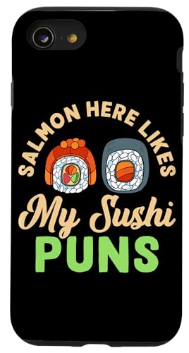 Salmon Here Likes My Sushi Puns Sushi Design für Fischfresser Hülle für iPhone SE (2020) / 7 / 8 von Sushi Designs For Sushi Eater