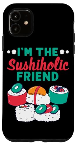 Sushi-Design für sushiholische Freunde Hülle für iPhone 11 von Sushi Designs For Sushi Eater