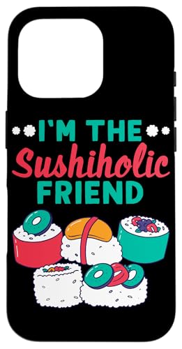 Sushi-Design für sushiholische Freunde Hülle für iPhone 16 Pro von Sushi Designs For Sushi Eater