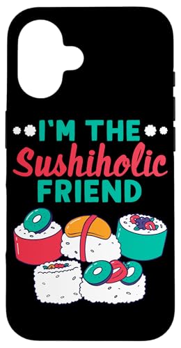 Sushi-Design für sushiholische Freunde Hülle für iPhone 16 Sushi-Design für sushiholische Freunde Hülle für iPhone 16 von Sushi Designs For Sushi Eater