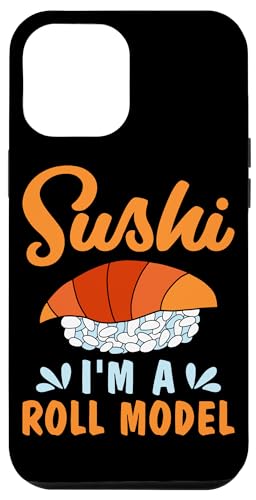 Sushi – Ich bin ein Rollmodell Sushi Design für Sashimi Eater Hülle für iPhone 12 Pro Max Sushi – Ich bin ein Rollmodell Sushi Design für Sashimi Eater Hülle für iPhone 12 Pro Max von Sushi Designs For Sushi Eater