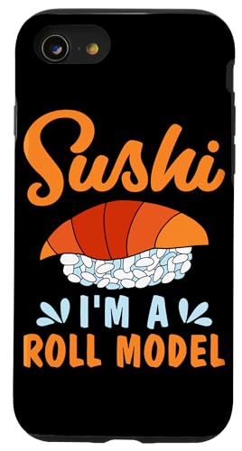 Sushi – Ich bin ein Rollmodell Sushi Design für Sashimi Eater Hülle für iPhone SE (2020) / 7 / 8 von Sushi Designs For Sushi Eater