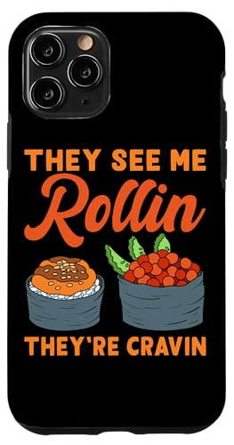 They See Me Rollin' Sushi Design für Sushi Eater Hülle für iPhone 11 Pro They See Me Rollin' Sushi Design für Sushi Eater Hülle für iPhone 11 Pro von Sushi Designs For Sushi Eater