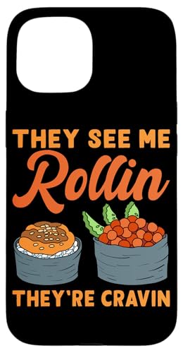 They See Me Rollin' Sushi Design für Sushi Eater Hülle für iPhone 15 von Sushi Designs For Sushi Eater