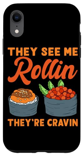 They See Me Rollin' Sushi Design für Sushi Eater Hülle für iPhone XR They See Me Rollin' Sushi Design für Sushi Eater Hülle für iPhone XR von Sushi Designs For Sushi Eater
