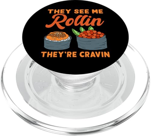 They See Me Rollin' Sushi Design für Sushi Eater PopSockets PopGrip für MagSafe They See Me Rollin' Sushi Design für Sushi Eater PopSockets PopGrip für MagSafe von Sushi Designs For Sushi Eater