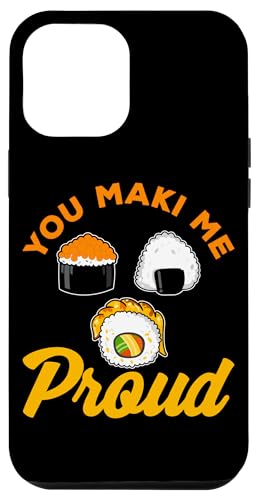 You Maki Me Proud Sushi Design für Maki Eater Hülle für iPhone 12 Pro Max You Maki Me Proud Sushi Design für Maki Eater Hülle für iPhone 12 Pro Max von Sushi Designs For Sushi Eater