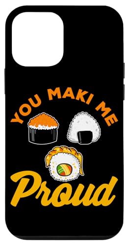 You Maki Me Proud Sushi Design für Maki Eater Hülle für iPhone 12 mini You Maki Me Proud Sushi Design für Maki Eater Hülle für iPhone 12 mini von Sushi Designs For Sushi Eater