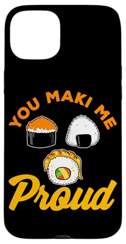 You Maki Me Proud Sushi Design für Maki Eater Hülle für iPhone 15 Plus You Maki Me Proud Sushi Design für Maki Eater Hülle für iPhone 15 Plus von Sushi Designs For Sushi Eater