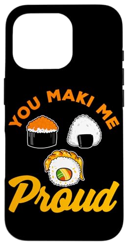 You Maki Me Proud Sushi Design für Maki Eater Hülle für iPhone 16 Pro You Maki Me Proud Sushi Design für Maki Eater Hülle für iPhone 16 Pro von Sushi Designs For Sushi Eater