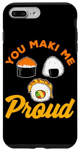 You Maki Me Proud Sushi Design für Maki Eater Hülle für iPhone 7 Plus/8 Plus You Maki Me Proud Sushi Design für Maki Eater Hülle für iPhone 7 Plus/8 Plus von Sushi Designs For Sushi Eater