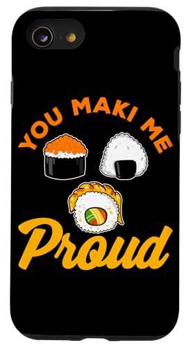 You Maki Me Proud Sushi Design für Maki Eater Hülle für iPhone SE (2020) / 7 / 8 von Sushi Designs For Sushi Eater