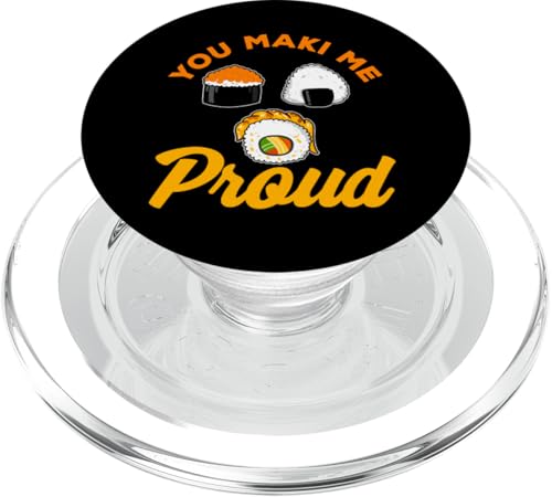 You Maki Me Proud Sushi Design für Maki Eater PopSockets PopGrip für MagSafe You Maki Me Proud Sushi Design für Maki Eater PopSockets PopGrip für MagSafe von Sushi Designs For Sushi Eater