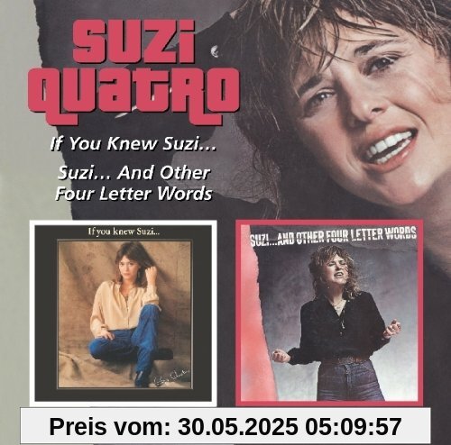 If You Knew Suzi / Suzi and Other Four Letter Words If You Knew Suzi / Suzi and Other Four Letter Words von Suzi Quatro