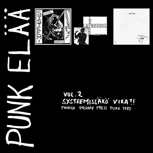 Punk elää vol 2: Systeemissäkö vika?! - Finnish Private Press Punk Rock 1980 [Vinyl Single] von Svart Records (Membran)