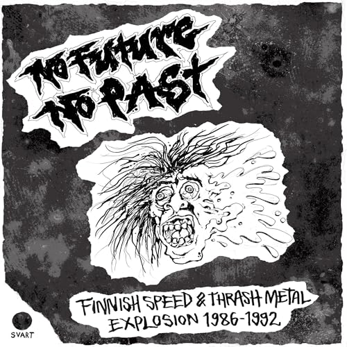 No Future, No Past - Finnish Speed & Thrash Metal Explosion 1986-1992 von Svart Records