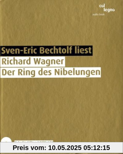 Der Ring der Nibelungen Der Ring der Nibelungen von Sven-Eric Bechtolf