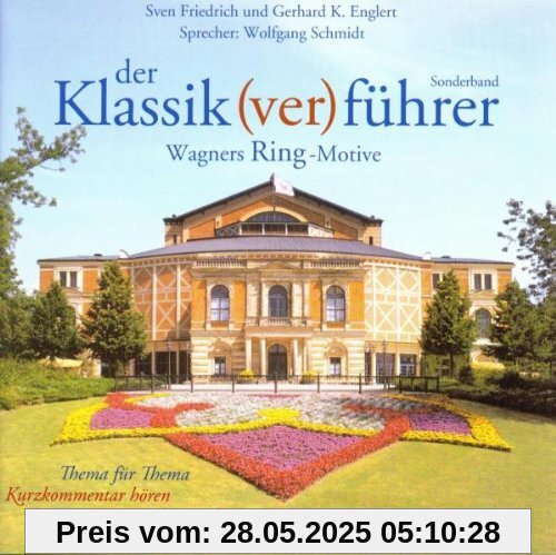 Der Klassik(ver)führer Sonderband. Wagners Ring-Motive. 2 CDs von Sven Friedrich