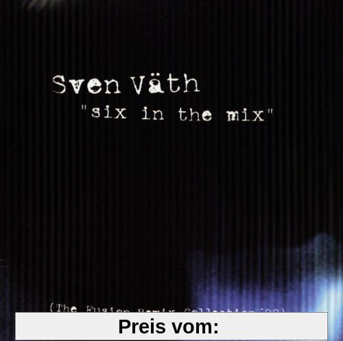 Six in the Mix  - The Fusion Remix Collection '99 von Sven Väth