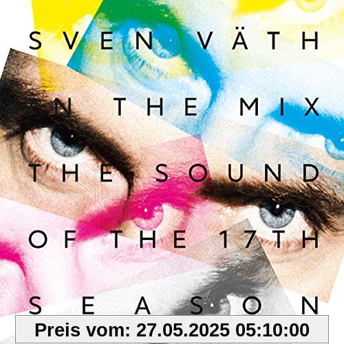 Sven Väth In The Mix: The Sound Of The Seventeenth Season von Sven Väth