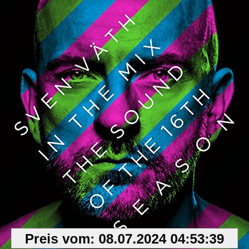 Sven Väth in the Mix: The Sound of the Sixteenth Season von Sven Vaeth