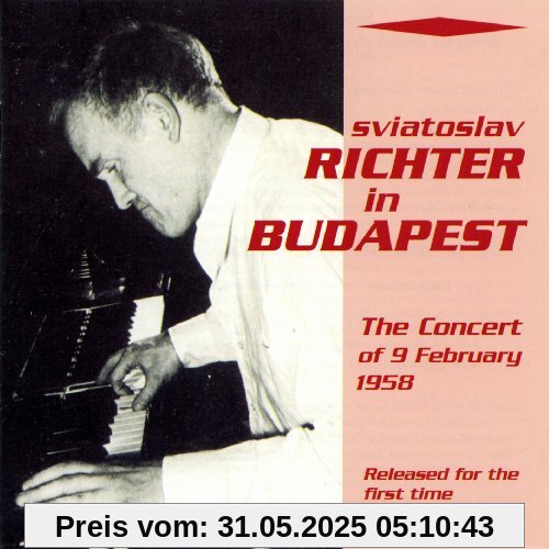 Sviatoslav Richter in Budapest (Das aufsehenerregende Konzert vom 09.02.1958) von Svjatoslav Richter