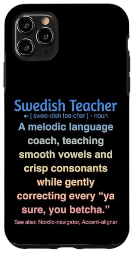 Schwedischlehrer Hülle für iPhone 11 Pro Max von Swedish Teacher Gifts & apparels