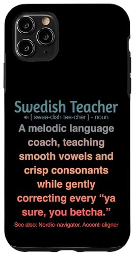 Schwedischlehrer Hülle für iPhone 11 Pro Max von Swedish Teacher Gifts & apparels