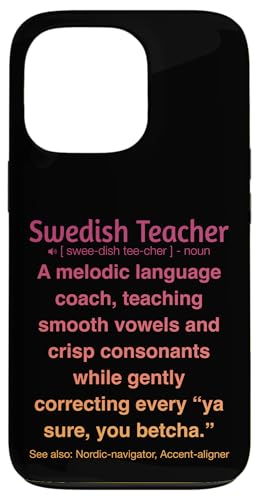 Schwedischlehrer Hülle für iPhone 13 Pro von Swedish Teacher Gifts & apparels