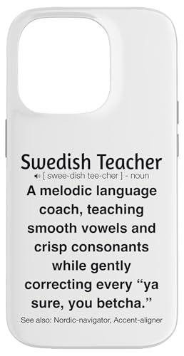 Schwedischlehrer Hülle für iPhone 14 Pro von Swedish Teacher Gifts & apparels