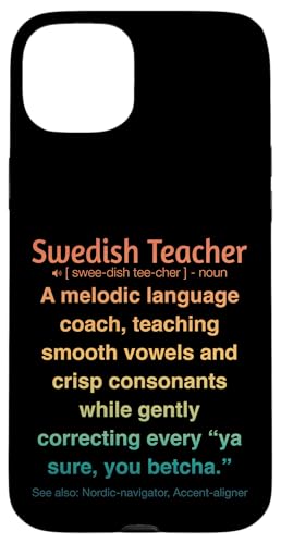 Schwedischlehrer Hülle für iPhone 15 Plus Schwedischlehrer Hülle für iPhone 15 Plus von Swedish Teacher Gifts & apparels