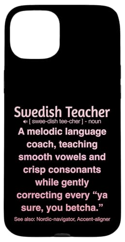 Schwedischlehrer Hülle für iPhone 15 Plus Schwedischlehrer Hülle für iPhone 15 Plus von Swedish Teacher Gifts & apparels