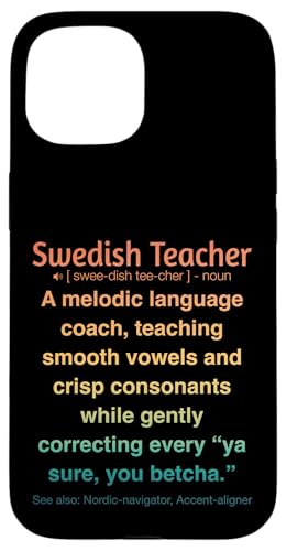 Schwedischlehrer Hülle für iPhone 15 von Swedish Teacher Gifts & apparels