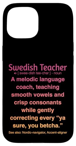 Schwedischlehrer Hülle für iPhone 15 von Swedish Teacher Gifts & apparels