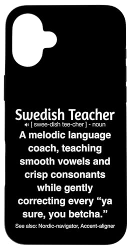 Schwedischlehrer Hülle für iPhone 16 Plus von Swedish Teacher Gifts & apparels