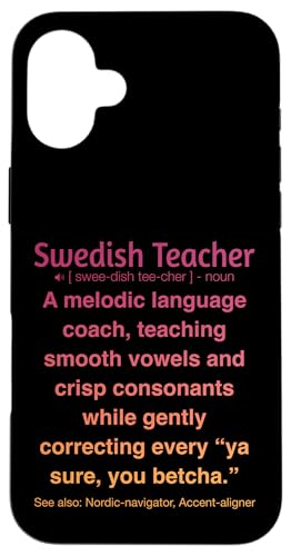 Schwedischlehrer Hülle für iPhone 16 Plus von Swedish Teacher Gifts & apparels