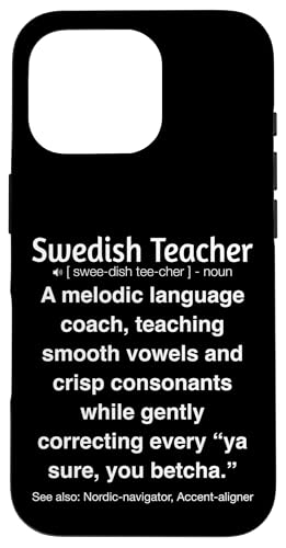 Schwedischlehrer Hülle für iPhone 16 Pro von Swedish Teacher Gifts & apparels