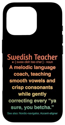 Schwedischlehrer Hülle für iPhone 16 Pro von Swedish Teacher Gifts & apparels