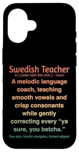Schwedischlehrer Hülle für iPhone 16 von Swedish Teacher Gifts & apparels