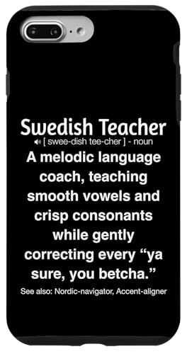 Schwedischlehrer Hülle für iPhone 7 Plus/8 Plus Schwedischlehrer Hülle für iPhone 7 Plus/8 Plus von Swedish Teacher Gifts & apparels