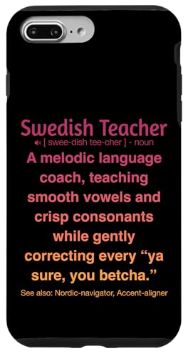Schwedischlehrer Hülle für iPhone 7 Plus/8 Plus Schwedischlehrer Hülle für iPhone 7 Plus/8 Plus von Swedish Teacher Gifts & apparels