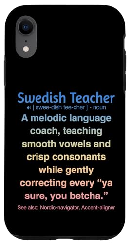 Schwedischlehrer Hülle für iPhone XR Schwedischlehrer Hülle für iPhone XR von Swedish Teacher Gifts & apparels