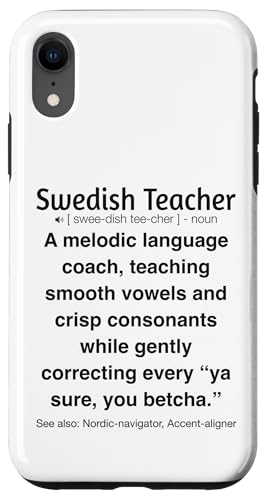 Schwedischlehrer Hülle für iPhone XR Schwedischlehrer Hülle für iPhone XR von Swedish Teacher Gifts & apparels