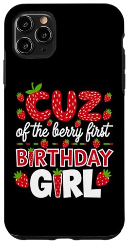 Cuz of the Berry Erstes Geburtstagskind Strawberry Cousin Cuz Hülle für iPhone 11 Pro Max Cuz of the Berry Erstes Geburtstagskind Strawberry Cousin Cuz Hülle für iPhone 11 Pro Max von Sweet Berry Strawberry First Birthday Girl Apparel
